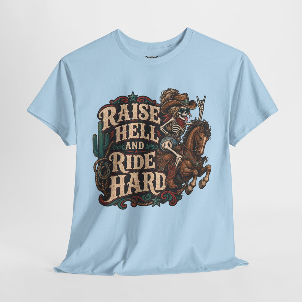 Raise Hell and Ride Hard Cowboy T-Shirt — Western Biker Rodeo Graphic Tee