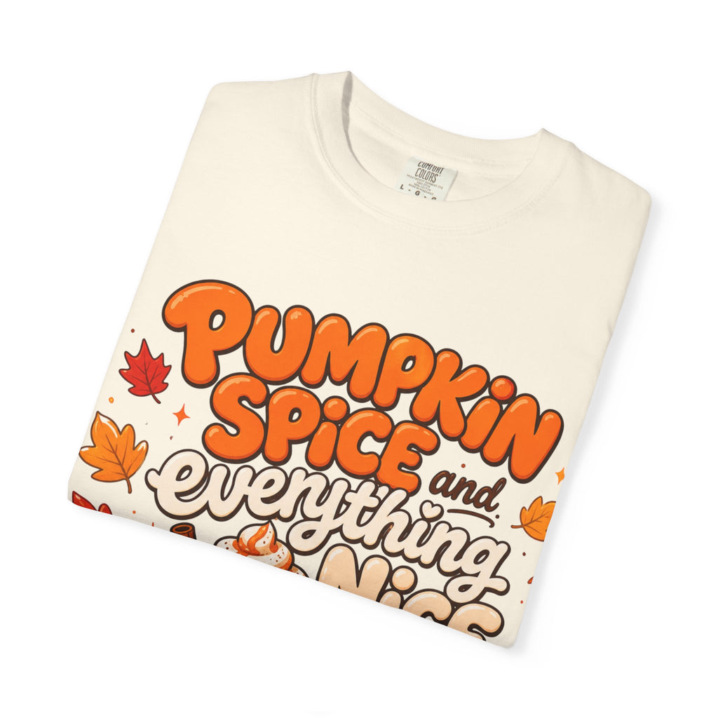 Pumpkin Spice and Everything Nice T-Shirt