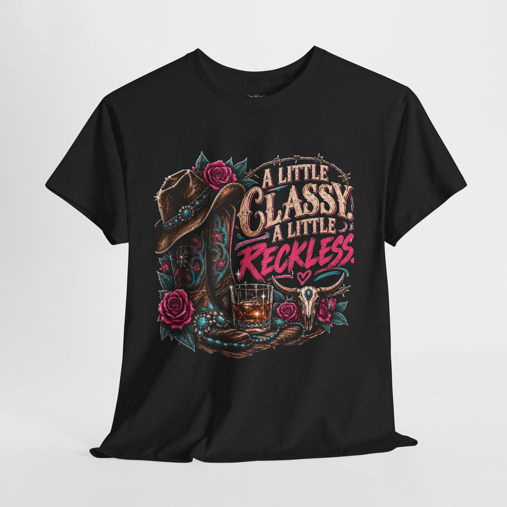 A Little Classy A Little Reckless Tee