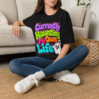 Currently Haunting My Own Life T-Shirt — Cute Halloween Ghost Tee