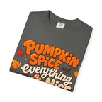 Pumpkin Spice and Everything Nice T-Shirt