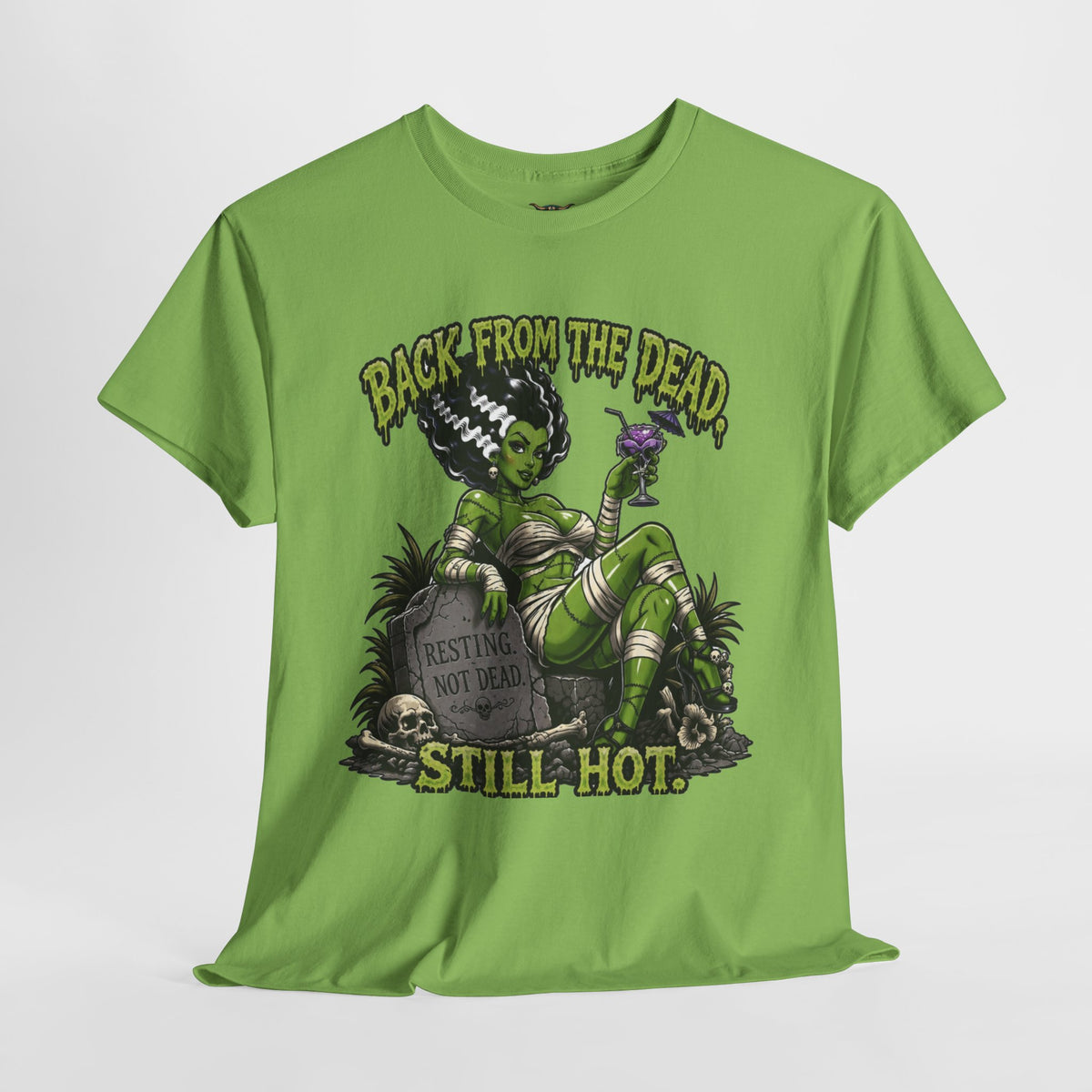 Back From The Dead Still Hot Tee — Retro Green Bride of Frankenstein Horror T-Shirt