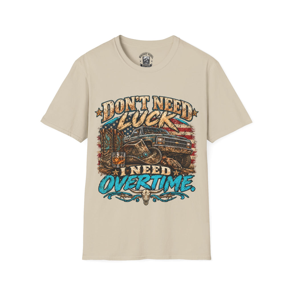 Overtime Truck Shirt - "Don't Need Luck I Need Overtime" Patriotic Mechanic Tee