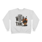Too Wild to Tame Crewneck Sweatshirt
