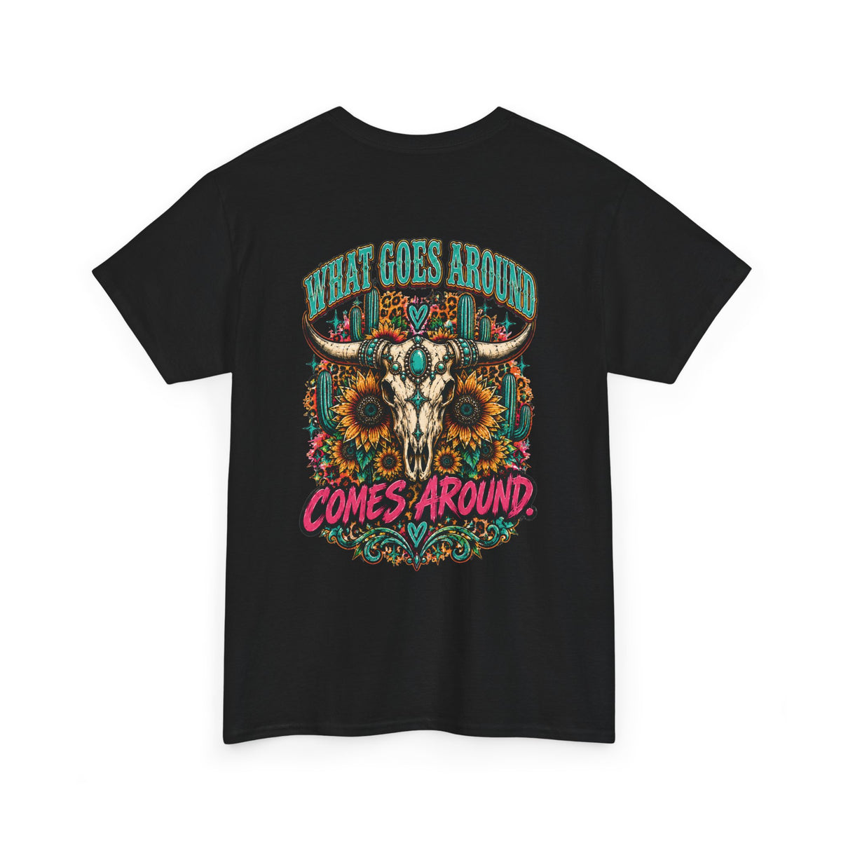 Karma’s a Bitch Skull Tee — 'What Goes Around Comes Around' Western Sunflower Tee