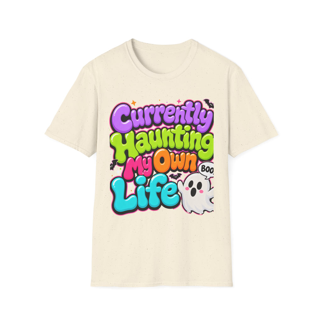 Currently Haunting My Own Life T-Shirt — Cute Halloween Ghost Tee