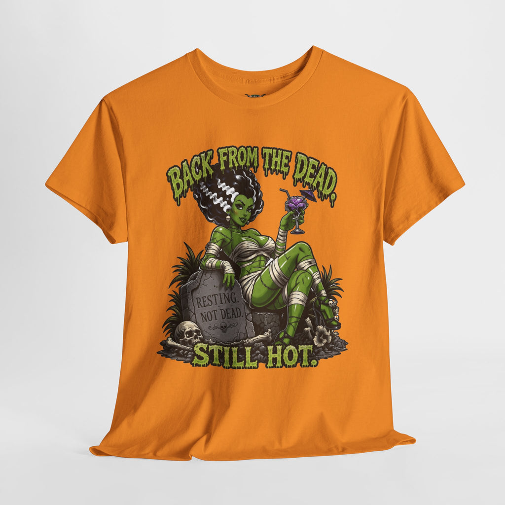 Back From The Dead Still Hot Tee — Retro Green Bride of Frankenstein Horror T-Shirt