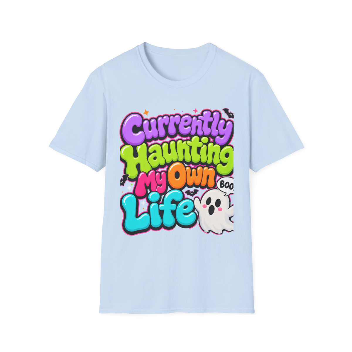 Currently Haunting My Own Life T-Shirt — Cute Halloween Ghost Tee